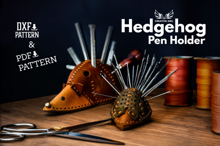 Hedgehog Pen Holder [PDF & DXF pattern]